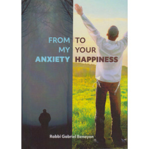 From My Anxiety To Your Happiness 