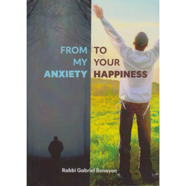 From My Anxiety To Your Happiness 