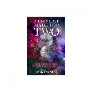 A Universe Made For Two