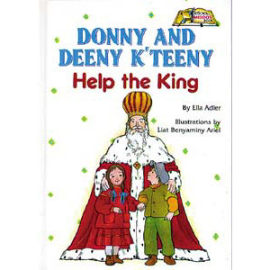 Donny and Deeny K'teeny Help The King 