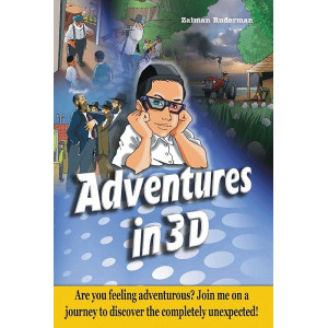 Adventures in 3D    /  By Zalman Ruderman
