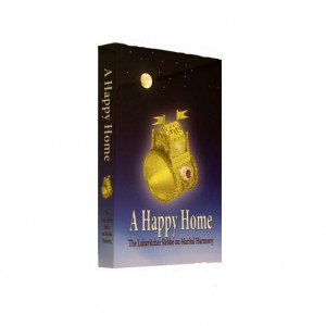 Happy Home. The Lubavitcher Rebbe on Marital Harmony  