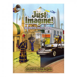 Just Imagine! The Purim Story Today (Safra)   