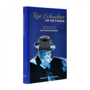 Rav Schachter on the Parsha  