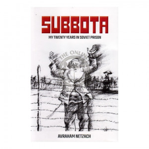 Subbota - My Twenty Years in Soviet Prison (Avraham Netzach)