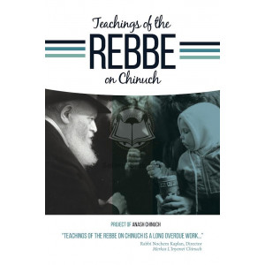 Teachings of the Rebbe on Chinuch     