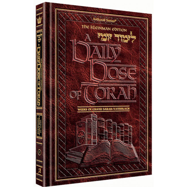 A DAILY DOSE OF TORAH SERIES 1 Vol 02: Weeks of Chayei Sarah through Vayishlach