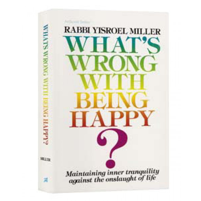 What's Wrong With Being Happy?