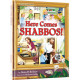 Here Comes Shabbos!