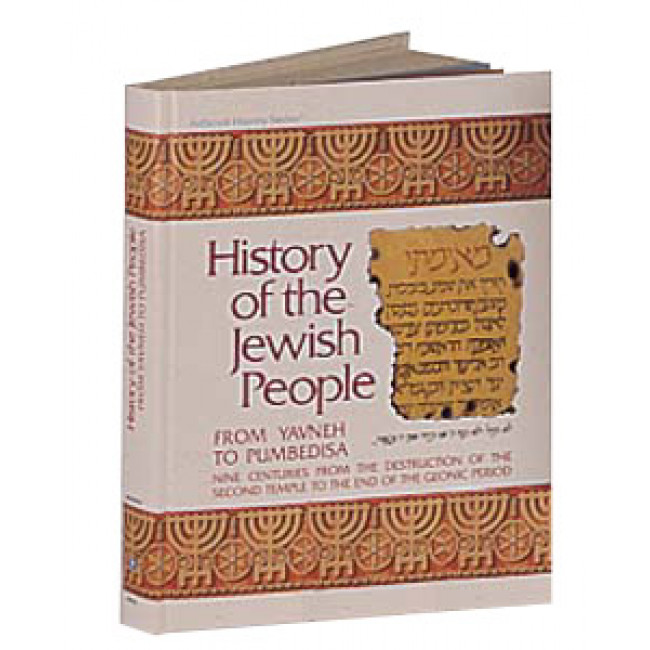 History of the Jewish People Volume 2 - From Yavneh To Pumpedisa    