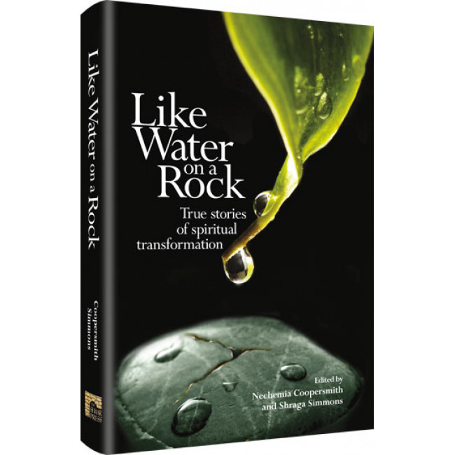 Like Water on a Rock Like Water on a Rock