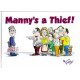 Manny's a Thief