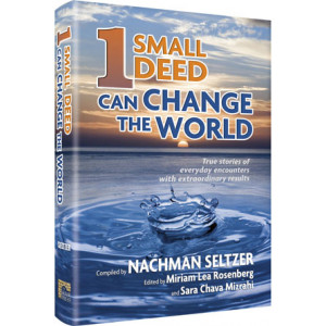 One Small Deed Can Change The World