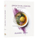 Peas, Love & Carrots - The Cookbook