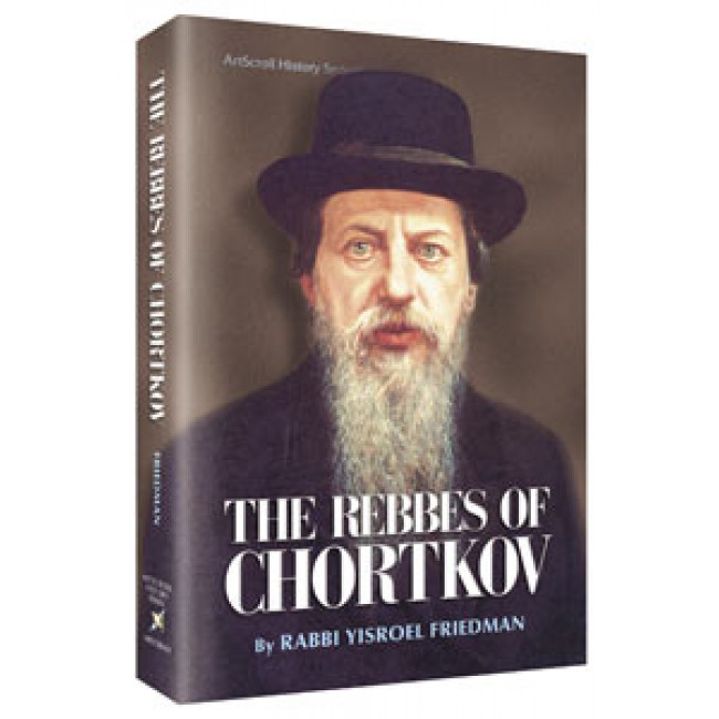 The Rebbes of Chortkov