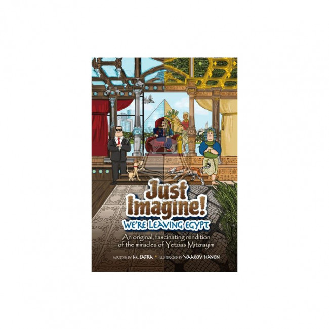 Just Imagine! We're Leaving Egypt  