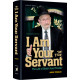 I Am Your Servant
