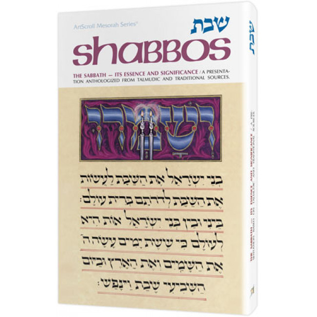 Shabbos: Its Essence And Significance