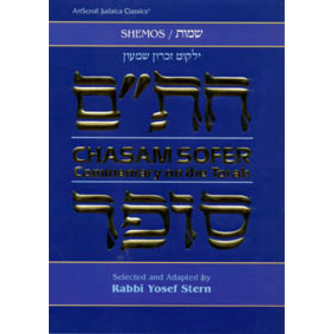 Chasam Sofer On Torah - Shemos