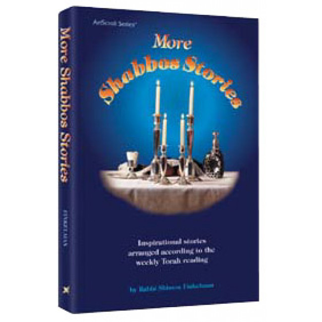 More Shabbos Stories