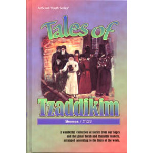 Tales Of Tzaddikim - Volume 2 - Shemos 