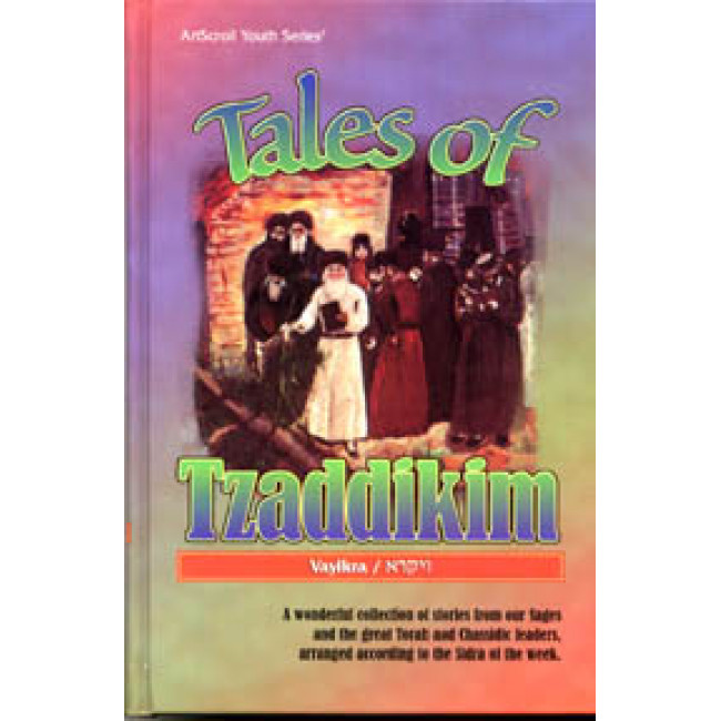 Tales Of Tzaddikim - Volume 3 - Vayikra 
