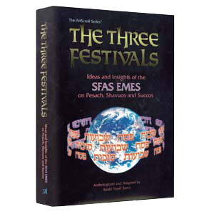 The Three Festivals: Sfas Emes