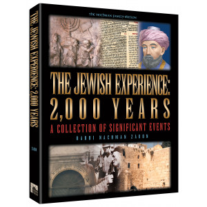 THE JEWISH EXPERIENCE: 2000 YEARS - The Teichman Family Edition