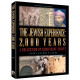 THE JEWISH EXPERIENCE: 2000 YEARS - The Teichman Family Edition
