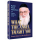 What the Angel Taught you
