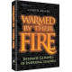 Warmed by their Fire