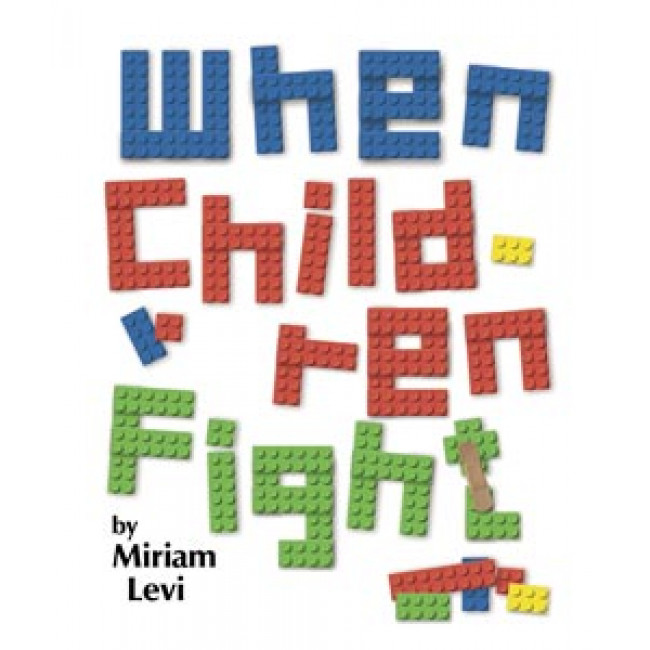 When Children Fight When Children Fight