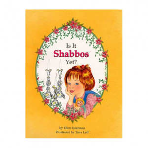 Is It Shabbos Yet?