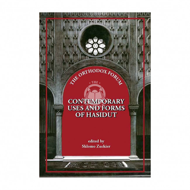 Contemporary Uses and Forms of Hasidut