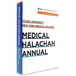 Touro University: Medical Halachah Annual Volume 1  