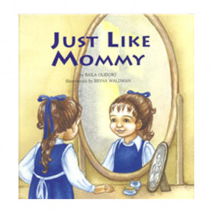 Just Like Mommy