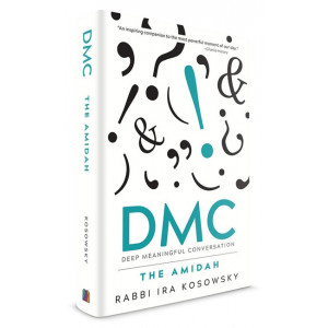 DMC: Deep Meaningful Conversation, The Amidah  