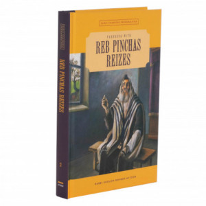 Early Chassid Personalities: Reb Pinchas Reizes