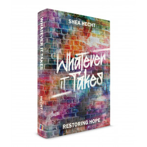 Whatever it Takes: Restoring hope