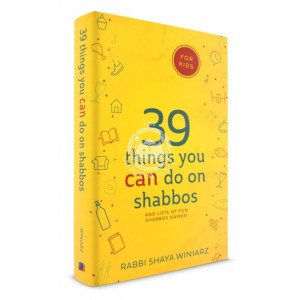 39 Things You CAN Do on Shabbos - For Kids   