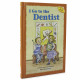 I Go To The Dentist