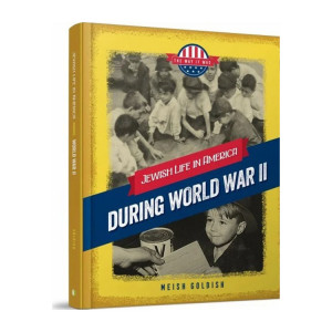 Jewish Life In America: During World War II