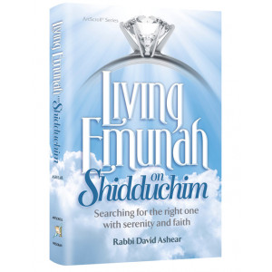 Living Emunah on Shidduchim