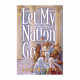 Let My Nation Go 