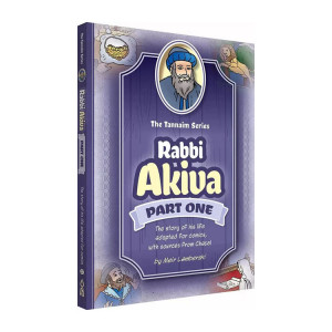 The Tannaim Series: Rabbi Akiva Part One 