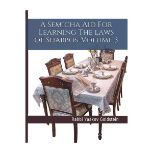 Semicha Aid For Learning The laws of Shabbos - Volume 3
