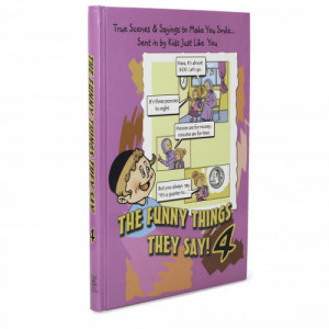 The Funny Things They Say! 4
