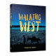 Walkking West 